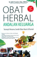 Obat Herbal Andalan Keluarga Terampil Meramu Sendiri Obat Alami Di Rumah
